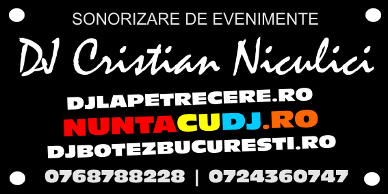 DJ MC CUNUNIE NUNTA BUCURESTI - DJ CRISTIAN NICULICI - 0768788228 - 0724360747